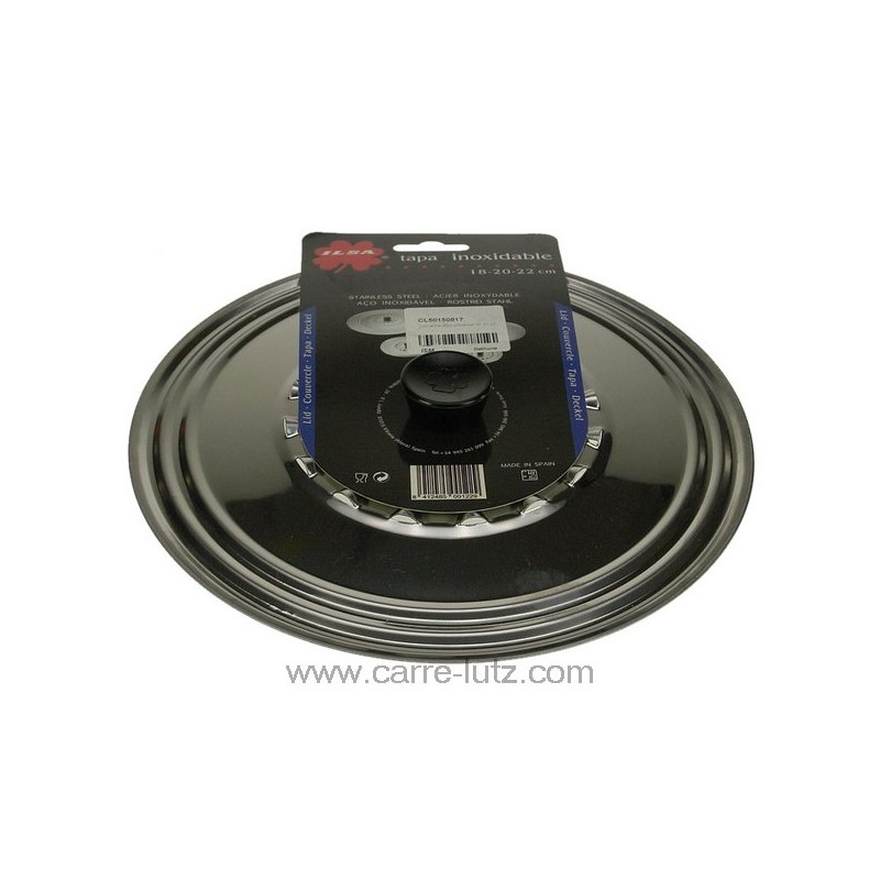 CL50150817  Couvercle inox universel 16 20 22 cm 7,90 €