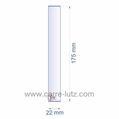 0022X175  Verre réfractaire 22x175 mm épaisseur 3 mm 1,90 €