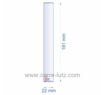 0022X181  Verre réfractaire 22x181 mm épaisseur 3 mm 2,10 €