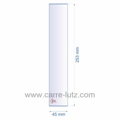 0045X253  Verre réfractaire 45x253 mm épaisseur 3 mm 6,90 €