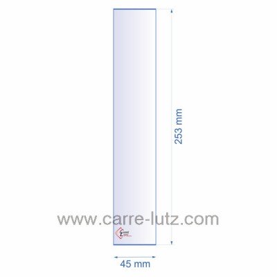 0045X253  Verre réfractaire 45x253 mm épaisseur 3 mm 6,90 €
