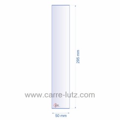 0050X295  Verre réfractaire 50x295 mm épaisseur 3 mm 7,50 €