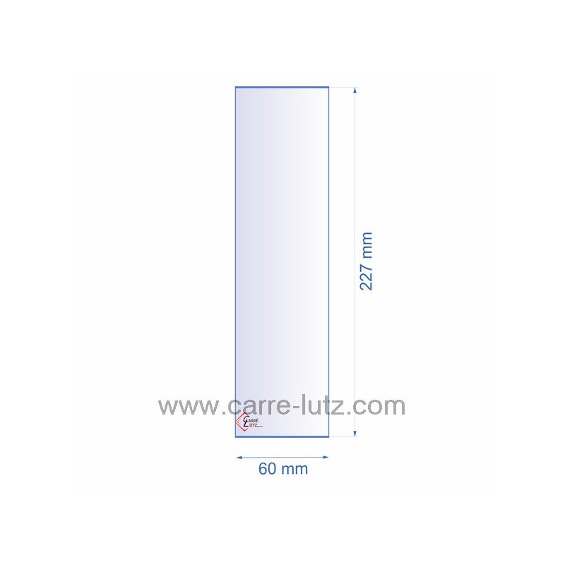 0060X227  Verre réfractaire 60x227 mm épaisseur 3 mm 6,90 €