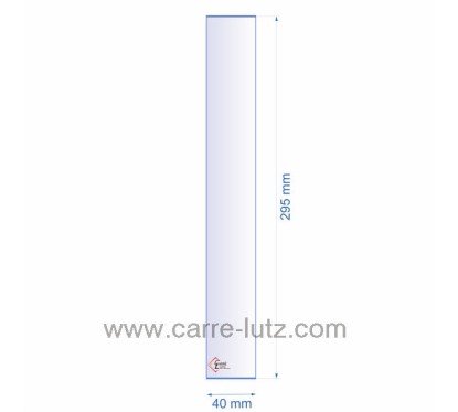 0040X295  Verre réfractaire 40x295 mm épaisseur 3 mm 6,00 €